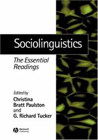 Sociolinguistics: The Essential Readings