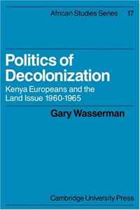 Politics of Decolonization: Kenya Europeans and the Land Issue 1960-1965 (African Studies)12296407 Politics of Decolonization: Kenya Europeans and the Land Issue 1960-1965 (African Studies)12296407The study concludes that instead of being a separating step to remove colonial influence, decolonization in more important respects ensured the continuity of the colonial political economy. The book is of interest to scholars, students and others interested in decolonization, white settles, East African affairs and land reform, as well as the general reader following current events in Africa.