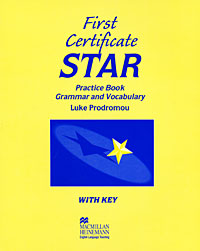 First Certificate Star: Practice Book Grammar and Vocabulary
