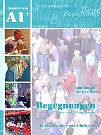 Begegnungen A1+: Integriertes Kurs- und Arbeitsbuch (+ 2 CD)