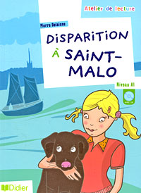 Disparition a Saint-Malo: Niveau A1 (+ CD)