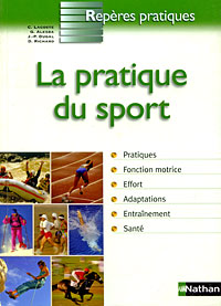 La pratique du sport, C. Lacoste, G. Alezra, J.-P. Dugal, D. Richard