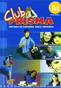 Club Prisma: Metodo De Espanol Para Jovenes: A1 (+ CD)