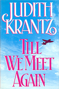 Till We Meet Again, Judith Krantz