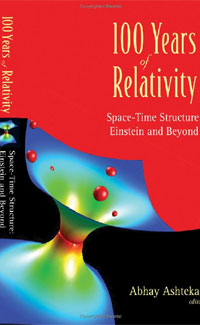 100 Years of Relativity: Space-time Structure Einstein and Beyond