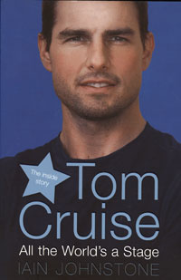 Tom Cruise: All the World's a Stage