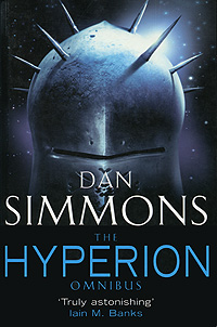 The Hyperion Omnibus Dan Simmons купить читать скачать онлайн - BookMix.ru