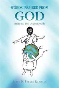Words Inspired from God. Betty D. Parker Robinson