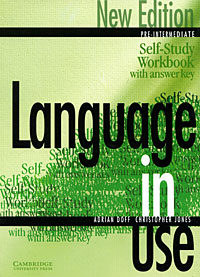 Language in Use Pre-Intermediate: Self-study Workbook with Answer Key