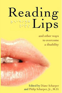 Reading Lips and Other Ways to Overcome a Disability, Diane Scharper, Philip Scharper