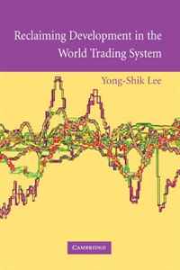 Reclaiming Development in the World Trading System