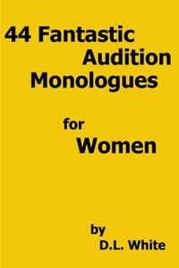 44 Fantastic Audition Monologues For Women