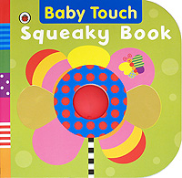 Рецензии на книгу Baby Touch: Squeaky Book