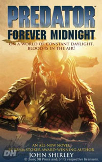 Predator: Forever Midnight John Shirley купить читать скачать онлайн - BookMix.ru