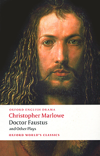 Doctor Faustus and Other Plays, Christopher Marlowe. Купить книгу