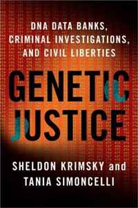 Отзывы о книге Genetic Justice: DNA Data Banks, Criminal Investigations, and Civil Liberties