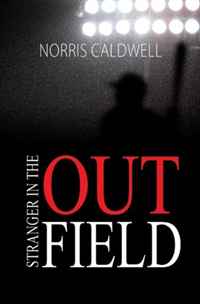 Stranger in the Outfield, Norris Caldwell