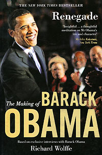 Renegade: Making of Barack Obama