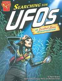 Searching for Ufos: An Isabel Soto Investigation (Graphic Expeditions). Aaron Sautter