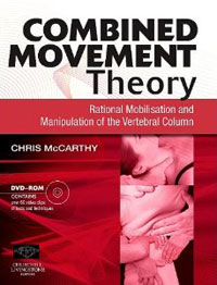 Combined Movement Theory: Rational Mobilization and Manipulation of the Vertebral Column