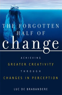 Рецензии на книгу The Forgotten Half of Change: Achieving Greater Creativity Through Changes in Perception