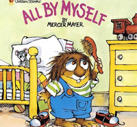 All by Myself12296407 All by Myself12296407In this simple, sweet, and very human picture book, Mercer Mayers popular Little Critter shows us all the things he can do by himself, from tying his shoes (almost) to pouring his own juice (and only spilling a little). The wry illustrations often point up the fact that Little Critter doesnt do everything perfectly, but he makes an effort to do the best he can.