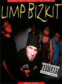 The Story of Limp Bizkit Doug Small купить читать скачать онлайн - BookMix.ru