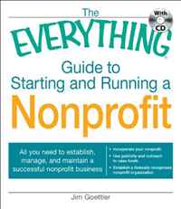 The Everything Guide to Starting and Running a Nonprofit: All you need to establish, manage, and maintain a successful nonprofit business (Everything Series)