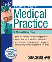 Купить Start & Run a Medical Practice, Dr. Michael Clifford Fabian