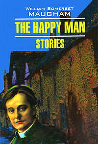 The Happy Man William Somerset Maugham купить читать скачать онлайн - BookMix.ru