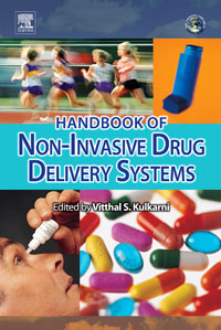 Handbook of Non-Invasive Drug Delivery Systems, Vitthal S. Kulkarni