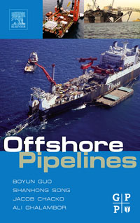 Offshore Pipelines, Boyun Guo, PhD