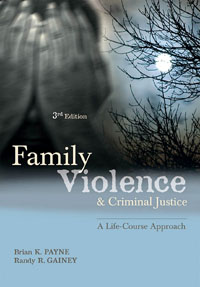 Family Violence and Criminal Justice, Brian J. Payne