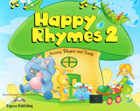 Happy Rhymes 2: Nursery Rhymes and Songs: Pupil's Book