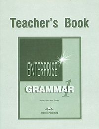 Enterprise 1: Grammar: Teacher's Book
