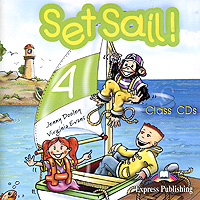 Set Sail! 4: Class CDs (аудиокурс на 2 CD) Jenny Dooley, Virginia Evans купить читать скачать онлайн - BookMix.ru