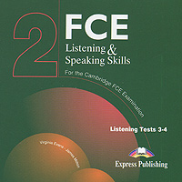 FCE Listening&Speaking Skills 2: Listening Tests 3-4 (аудиокурс на 2 CD)