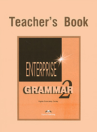 Enterprise 2: Grammar: Teacher's Book