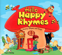 Hello Happy Rhymes: Nursery Rhymes and Songs