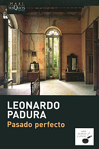 Pasado perfecto Leonardo Padura купить читать скачать онлайн - BookMix.ru