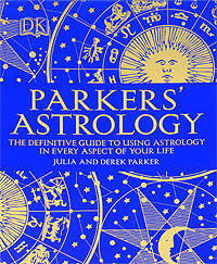 Parkers' Astrology. Julia and Derek Parker