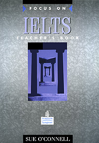 Focus on IELTS: Teacher's Book