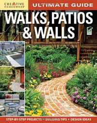 Ultimate Guide: Walks, Patios & Walls Editors of Creative Homeowner купить читать скачать онлайн - BookMix.ru