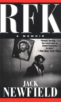 RFK: A Memoir Jack Newfield купить читать скачать онлайн - BookMix.ru