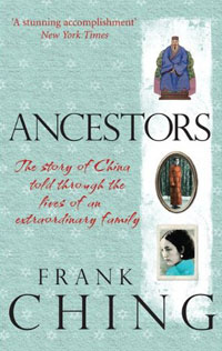 Ancestors: The Story of China Told through the Lives of an Extraordinary Family