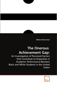 the issue of achievement gap among students of color in the united states the issue of achievement gap among students of color in the united states