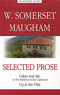 W. Somerset Maugham: Selected Prose