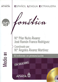Fonetica: Medio B1 (+ 2 CD), M. Pilar Nuno Alvarez, Jose Ramon Franco Rodriguez