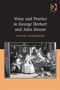 Verse and Poetics in George Herbert and John Donne. Frances Cruickshank