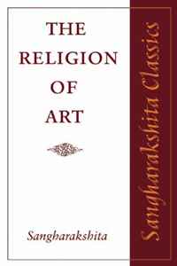 The Religion of Art. Sangharakshita